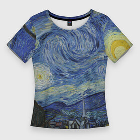 Женская футболка 3D Slim с принтом Звездная ночь Ван Гога ,  |  | van gogh | ван гог | винсест ван гог | звездопад | звезды | картина | млечный путь | небо | синее | синий | синяя | солнце