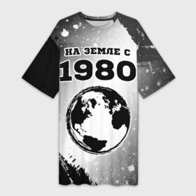 Платье-футболка 3D с принтом На Земле с 1980 Краска ,  |  | 1980 | made in | ussr | бабушке | брату | год | дедушке | день | жене | краска | маме | мужу | на земле | на земле с | папе | рожден | рождения | сделано | сестре | ссср | юбилей