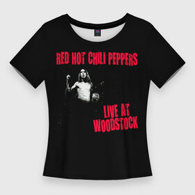 Женская футболка 3D Slim с принтом Live at Woodstock  Red Hot Chili Peppers ,  |  | Тематика изображения на принте: red hot chili peppers | rhcp | альтернативный | джош клингхоффер | красные острые перцы чили | метал | ред хот чили пеперс | рок группа | рхчп | рэп | фанк | фли | чад смит | энтони кидис