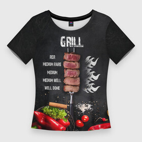 Женская футболка 3D Slim с принтом Гриль  степени прожарки мяса ,  |  | в подарок | горячий цех | гриль | мангал | мясо | на мангал | повар | повару | прожарка | прожарка мяса | степени прожарки | угли