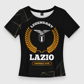 Женская футболка 3D Slim с принтом Лого Lazio и надпись Legendary Football Club на темном фоне ,  |  | club | football | lazio | logo | клуб | лацио | лого | мяч | символ | спорт | футбол | футболист | футболисты | футбольный