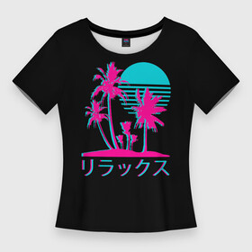 Женская футболка 3D Slim с принтом Неоновые пальмы  Иероглифы  Neon Palm Tree ,  |  | aesthetics | blue | dawn | hieroglyphs | moon | neon | night | palm | pink | sun | sunset | tree | trees | twilight | закат | иероглифы | луна | неон | неоновые | ночь | пальма | пальмы | рассвет | розовый | сансет | солнце | сумерки | эстетика
