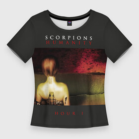Женская футболка 3D Slim с принтом Humanity  Hour 1 (Scorpions) ,  |  | scorpion | scorpions | группа | клаус майне | маттиас ябс | метал | микки ди | павел мончивода | рок | рудольф шенкер | скорпион | скорпионс | скорпионы | хард | хардрок | хеви | хевиметал