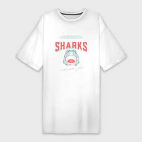 Платье-футболка хлопок с принтом Что тебя не убивает, делает тебя сильнее, кроме акул, акулы убьют тебя ,  |  | shark | акула | акулы | акулы убьют тебя | белая | делает тебя сильнее | катран | кроме акул | рыба | селахия | тигровая | тупорылая | хищник | шарк