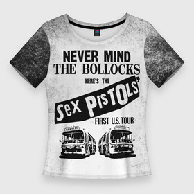 Женская футболка 3D Slim с принтом Never Mind the Bollocks, Heres the Sex Pistols First Tour ,  |  | группа | джонни роттен | музыка | панк | панк рок | панк рок группа | рок | рок группа
