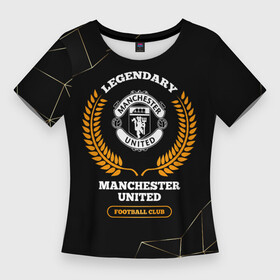 Женская футболка 3D Slim с принтом Лого Manchester United и надпись Legendary Football Club на темном фоне ,  |  | club | football | logo | manchester | manchester united | united | клуб | лого | манчестер | мяч | огонь | пламя | символ | спорт | футбол | футболист | футболисты | футбольный | юнайтед