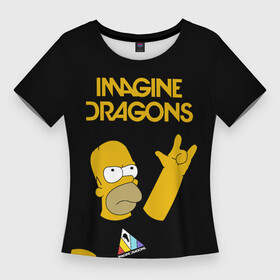 Женская футболка 3D Slim с принтом Imagine Dragons Гомер Симпсон Рокер ,  |  | dragons | gomer | homer | imagine | imagine dragons | simpson | simpsons | вообрази драконов | гомер | драгонс | дрэгонс | именджин | имэджин | рокер | симпсон | симпсоны