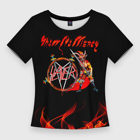 Женская футболка 3D Slim с принтом Show No Mercy  Slayer ,  |  | slayer | группа | гэри холт | керри кинг | метал | музыка | пентаграмма | песни | пол бостаф | рок | слаер | слайер | слеар | слеер | слейр | слеяр | том арайа | трэш | тяжелый | хеви