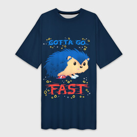 Платье-футболка 3D с принтом little Sonic gotta go fast ,  |  | little sonic | sonic | ежик | синий ежик | соник