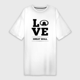 Платье-футболка хлопок с принтом Great Wall Love Classic ,  |  | auto | brand | great wall | haval | logo | love | symbol | авто | бренд | грейт вол | грейтвол | лого | символ | хавал