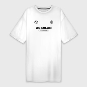 Платье-футболка хлопок с принтом AC Milan Униформа Чемпионов ,  |  | ac milan | club | football | logo | milan | клуб | лого | милан | мяч | символ | спорт | форма | футбол | футболист | футболисты | футбольный