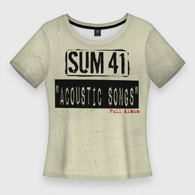 Женская футболка 3D Slim с принтом Sum 41  The Acoustics (Full Album) ,  |  | deryck whibley | sum 41 | группа | дерик уибли | музыка | панк | панк рок | песни | рок | рок группа | сам 41 | сам фоти уан | сам фоти уансам | сам41 | сум 41 | сум41