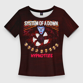 Женская футболка 3D Slim с принтом Hypnotize  System of a Down ,  |  | serj tankian | soad | soil | system of a down | дав | дарон малакян | джон долмаян | метал | ню | рок группа | серж танкян | систем оф зе доун | система падения | соад | сод | соэд | шаво одаджян | э доун | э доунс | эдау