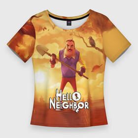 Женская футболка 3D Slim с принтом Hello Neighbor  Привет сосед  Сосед с лопатой ,  |  | hello neighbor | видеоигра | игра | привет сосед | сосед | теодор питерсон