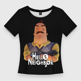 Женская футболка 3D Slim с принтом Привет сосед  Hello Neighbor ,  |  | hello neighbor | видеоигра | игра | привет сосед | сосед | теодор питерсон