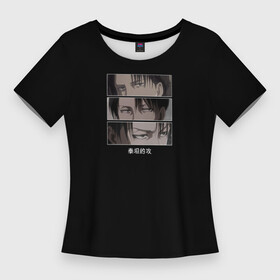 Женская футболка 3D Slim с принтом Levi s view ,  |  | аниме | атака титанов | взгляд | глаза | китайский | корейский | леви | манга | надписи | рисунок | японский
