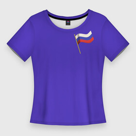 Женская футболка 3D Slim с принтом Трехцветный флаг Российской Федерации на синем фоне ,  |  | 3д | патриотизм | россия | триколор | флаг