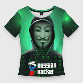 Женская футболка 3D Slim с принтом Russian hacker green ,  |  | hack | hacker | rus | russia | welcome to russia | анонимус | герб | герб россии | из россии | патриотизм | российская федерация | россия | русский | рф | хак | хакер