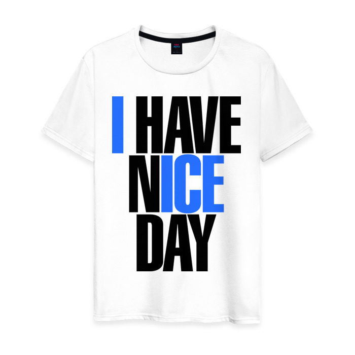 Nice Day одежда. Футболка женская have nice Day. Надпись New Day. Картинки с надписью Day off. Have a nice shopping
