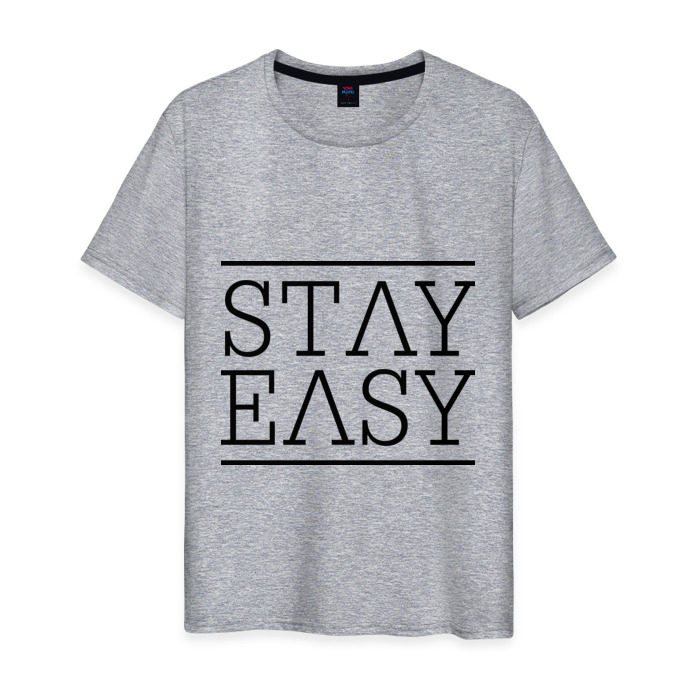 Stay easy