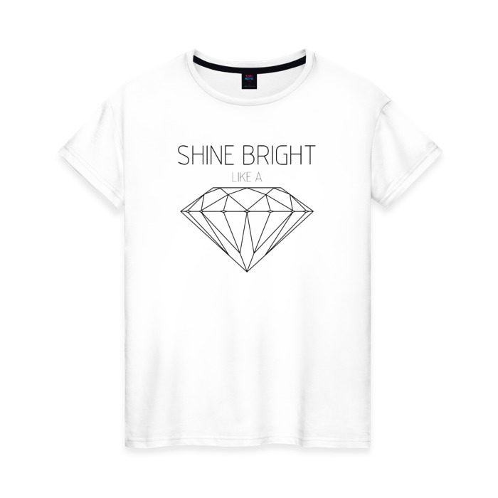 Песня shine bright like. Shine Bright like a Diamond футболка. Shine Bright like a Diamond одежда. Shine Bright like a Diamond наряд. Shine Bright like a Diamond Татуировка.